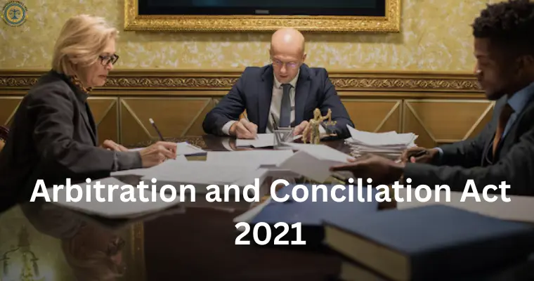 Arbitration and Conciliation Act 2021
